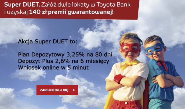 Toyota Banka Super Duet gwarantowana premia 140 zł