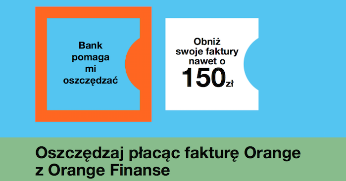 Orange Finanse 150 zl za faktury edycja III