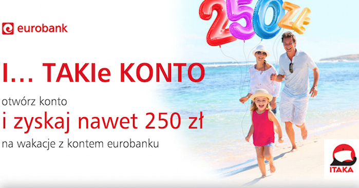 Eurobank 250 zl za wakacje z Itaka