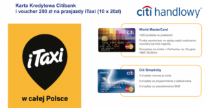 200 zł do wydania na przejazdy iTaxi za wyrobienie karty kredytowej Citibank