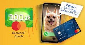 Telefon Samsung Galaxy A15 za darmo + 300 zł w bonach!